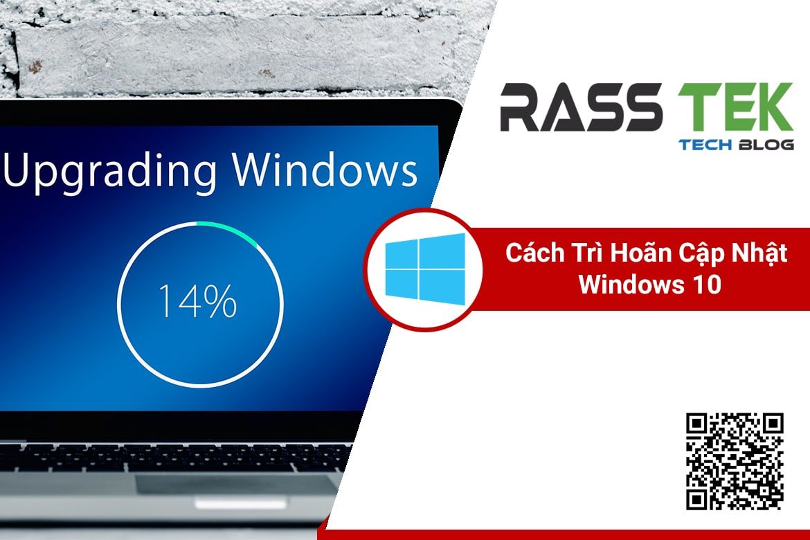 trì hoãn cập nhật windows 10
